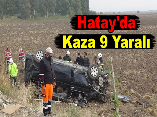 Hatay'da Kaza 9 Yaralı