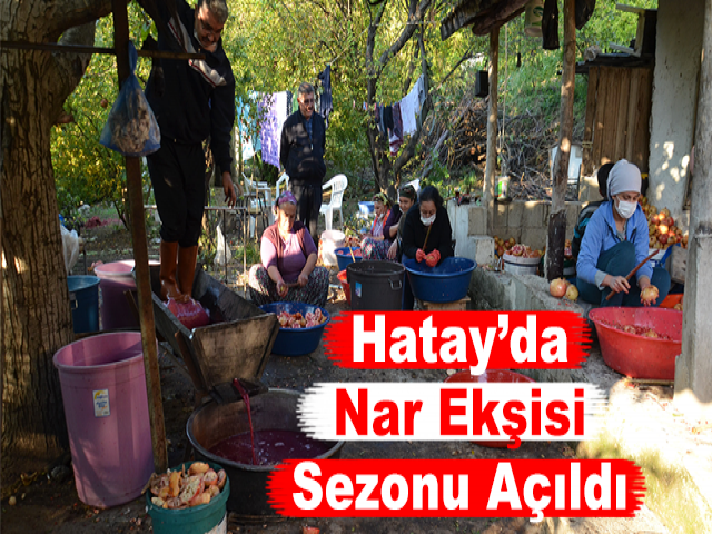 Hatay’da Nar Ekşisi Sezonu Açıldı