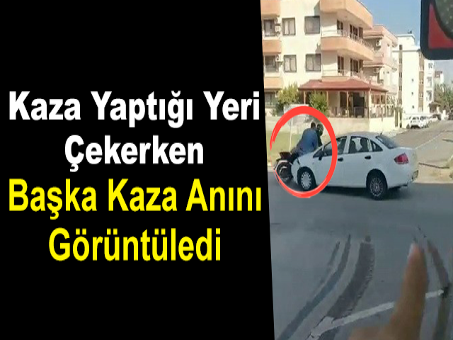 Kaza Yaptığı Yeri Çekerken Başka Kaza Anını Görüntüledi