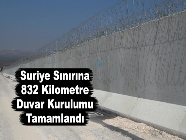 Suriye Sınırına 832 Kilometre Duvar Kurulumu Tamamlandı