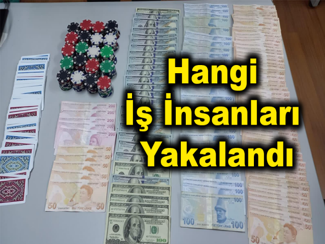 Hatay'da Kumarhane Baskınında Hangi İş İnsanları Yakalandı