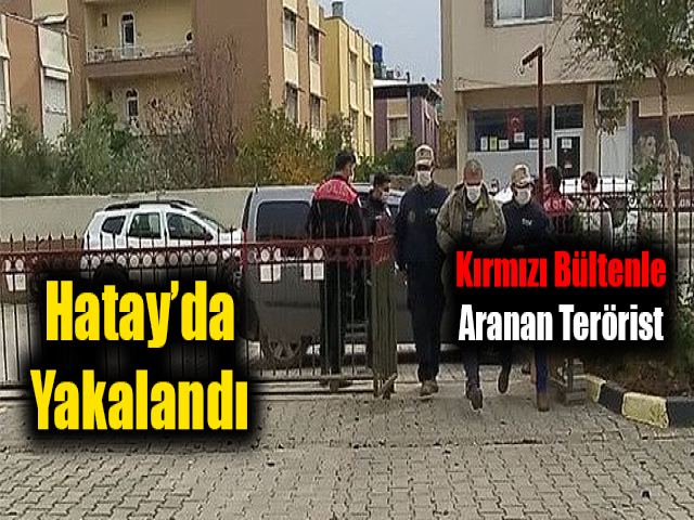 Kırmızı Bültenle Aranan Fransız Terörist Sınırda Yakalandı