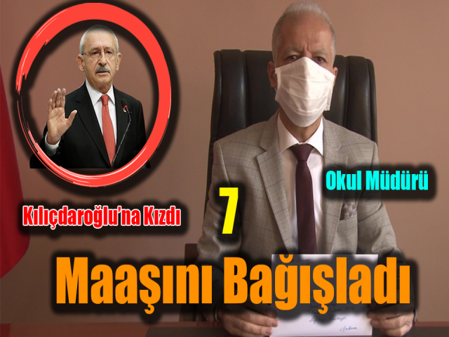 Kılıçdaroğluna kızdı 7 maaşını bağışladı