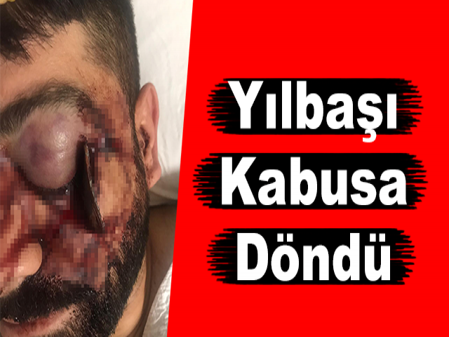 Yılbaşı Kabusa Döndü