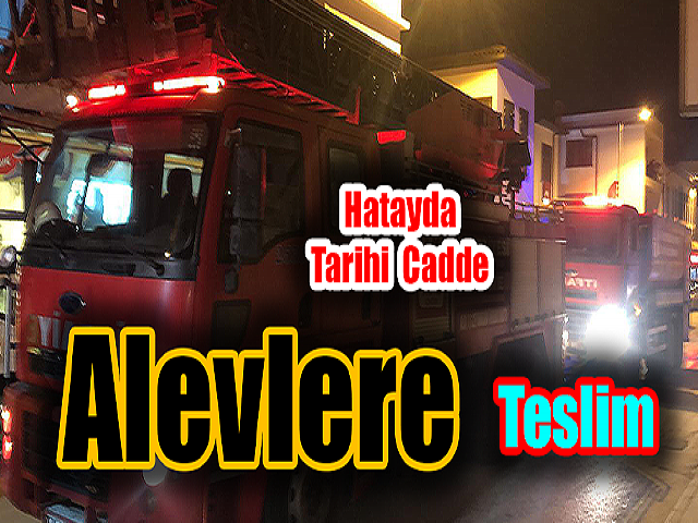 Hatayda Tarihi Cadde Alevlere Teslim 