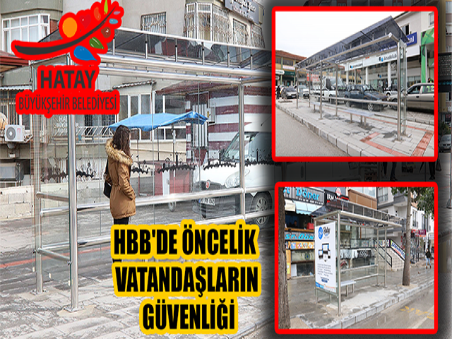 HBB'DE ÖNCELİK VATANDAŞLARIN GÜVENLİĞİ
