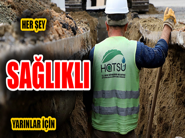 HER ŞEY SAĞLIKLI YARINLAR İÇİN