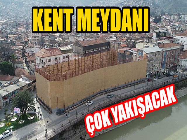 KENT MEYDANI ANTAKYA’YA ÇOK YAKIŞACAK