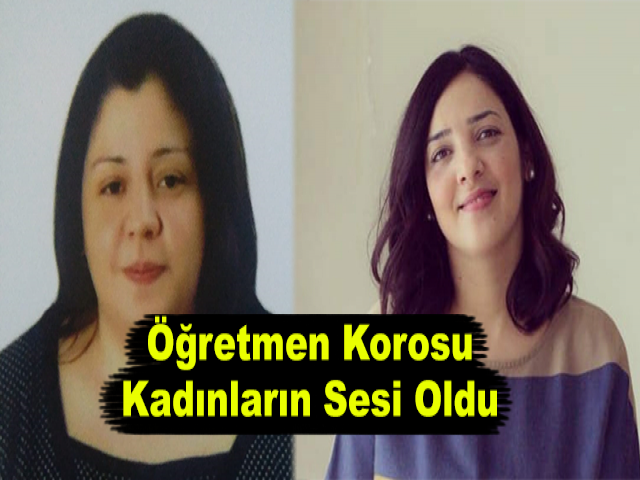 Öğretmen Korosu Kadınların Sesi Oldu