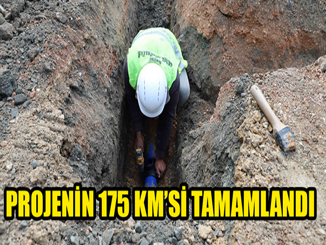 SAMANDAĞ’DA PROJENİN 175 KM’Sİ TAMAMLANDI