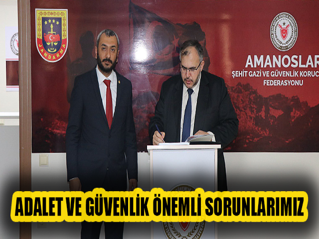 ÇALIŞKAN: ADALET VE GÜVENLİK ÖNEMLİ SORUNLARIMIZ
