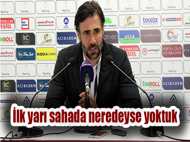 Ömer Erdoğan: İlk yarı sahada neredeyse yoktuk