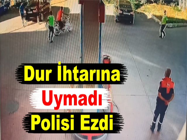 Dur İhtarına Uymadı, Polisi Ezdi