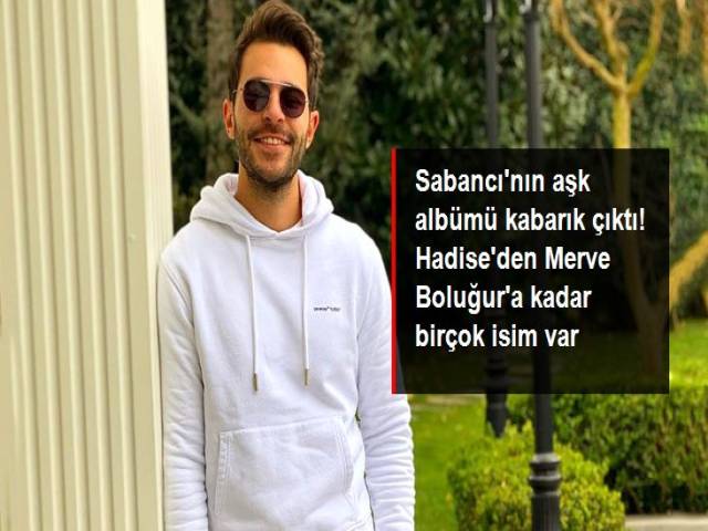 Hakan Sabancı'nın aşk albümü kabarık çıktı!