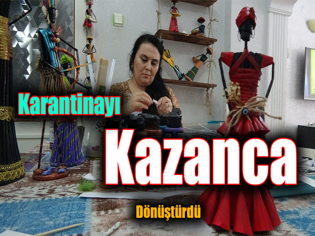 Hataylı ev hanımı karantinayı kazanca dönüştürdü