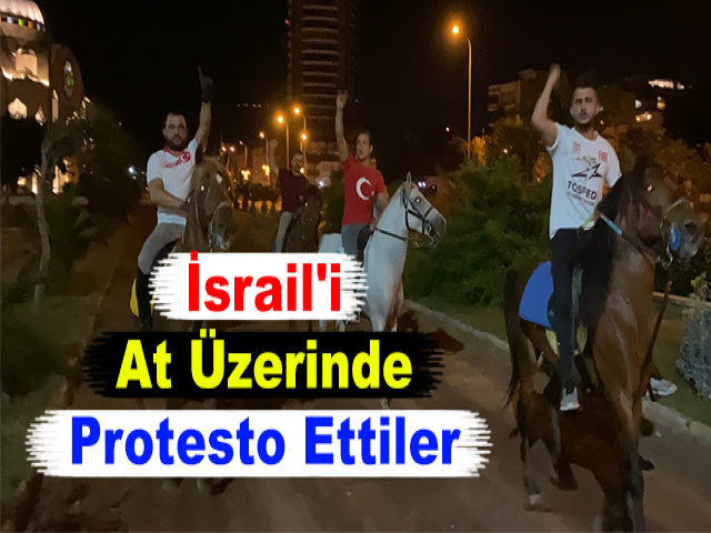 İsrail'i At Üzerinde Protesto Ettiler