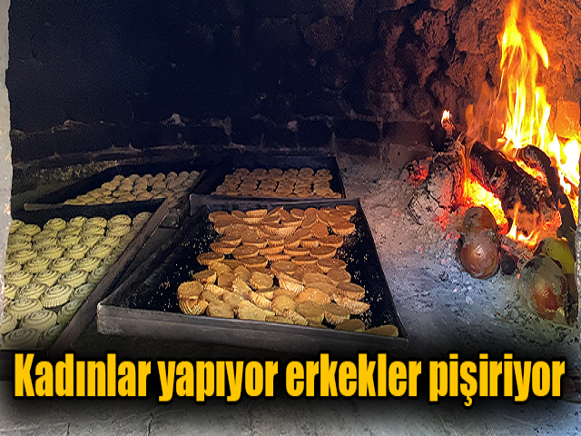 Kadınlar yapıyor, erkekler pişiriyor