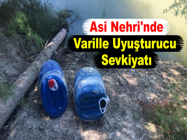 Asi Nehri'nde Varille Uyuşturucu Sevkiyatı
