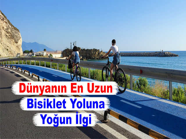 Dünyanın En Uzun Bisiklet Yoluna Yoğun İlgi