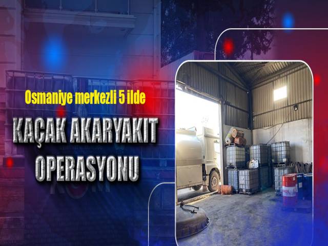 Hatay’da kaçak akaryakıt operasyonu