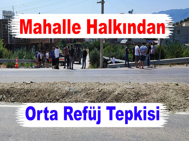 Mahalle Halkından Orta Refüj Tepkisi