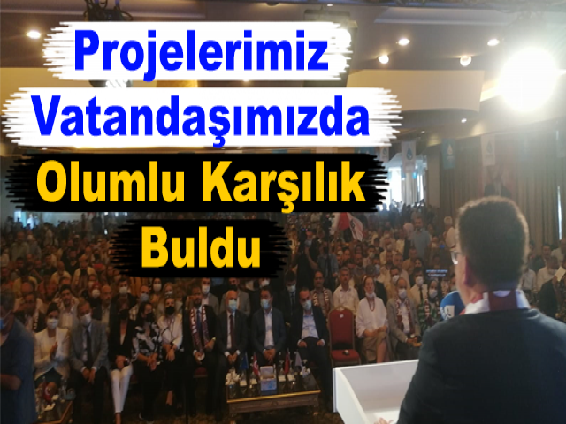 Çakılı: Projelerimiz Vatandaşımızda Olumlu Karşılık Buldu