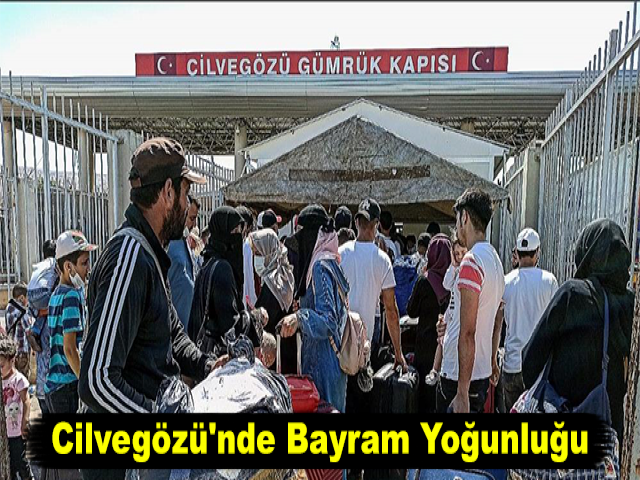 Cilvegözü'nde Bayram Yoğunluğu