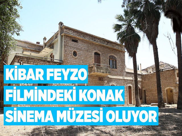 Hatayda Maho Ağanın evi sinema müzesi oluyor