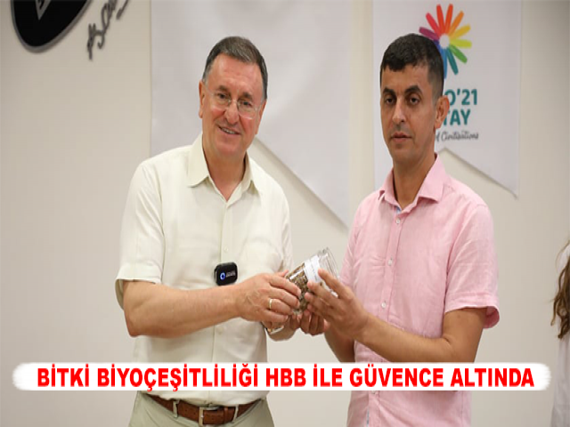 BİTKİ BİYOÇEŞİTLİLİĞİ HBB İLE GÜVENCE ALTINDA