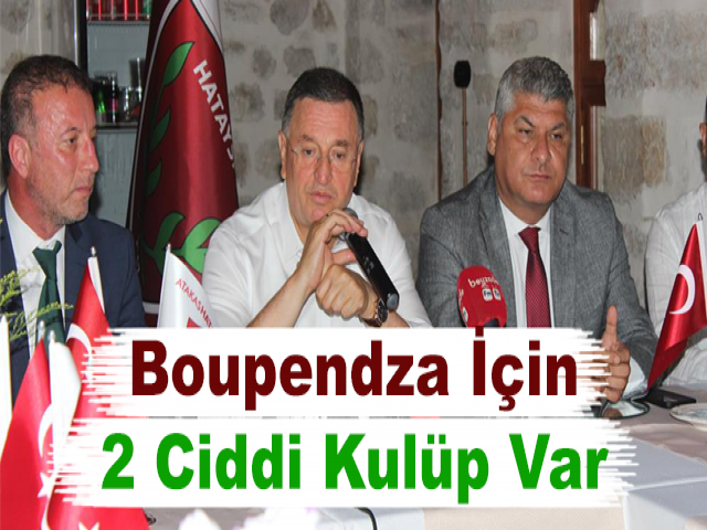 Lütfü Savaş: Boupendza İçin 2 Ciddi Kulüp Var
