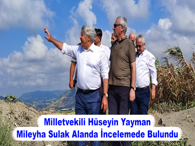 Milletvekili Hüseyin Yayman Mileyha Sulak Alanda İncelemede Bulundu