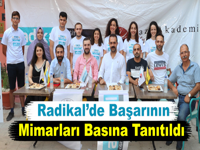 Radikal’de Başarının Mimarları Basına Tanıtıldı 