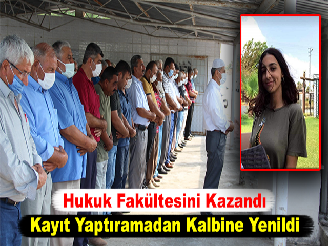 Hukuk Fakültesini Kazandı, Kayıt Yaptıramadan Kalbine Yenildi