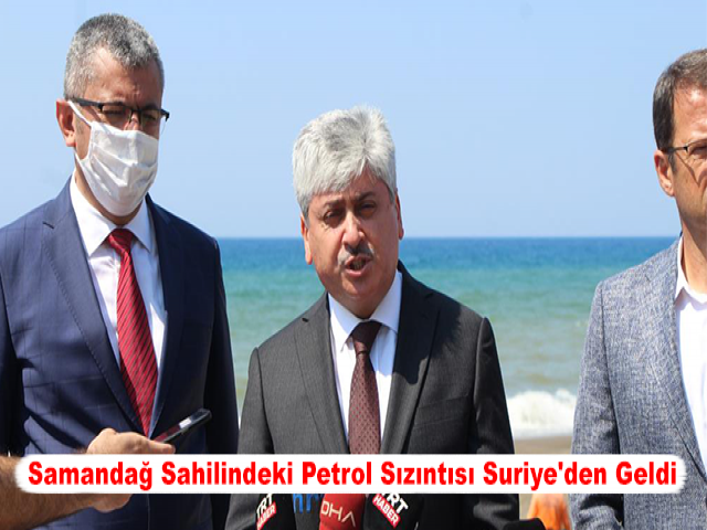 Samandağ Sahilindeki Petrol Sızıntısı Suriye'den Geldi