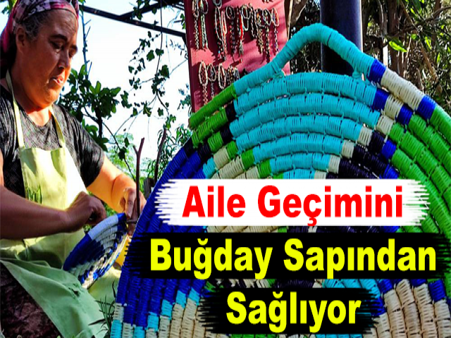 Aile Geçimini Buğday Sapından Sağlıyor