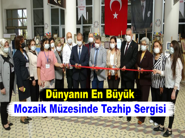Dünyanın En Büyük Mozaik Müzesinde Tezhip Sergisi