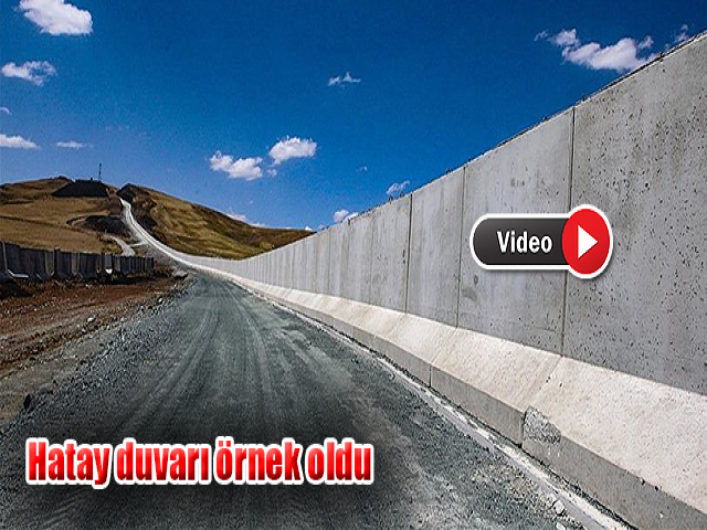 Hatay duvarı örnek oldu 