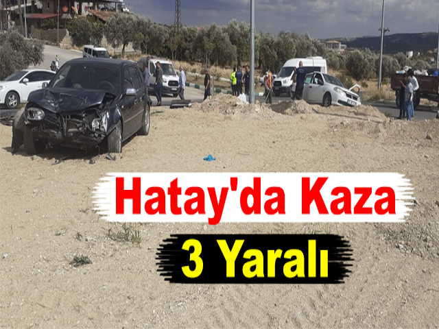 Hatay'da Kaza: 3 Yaralı