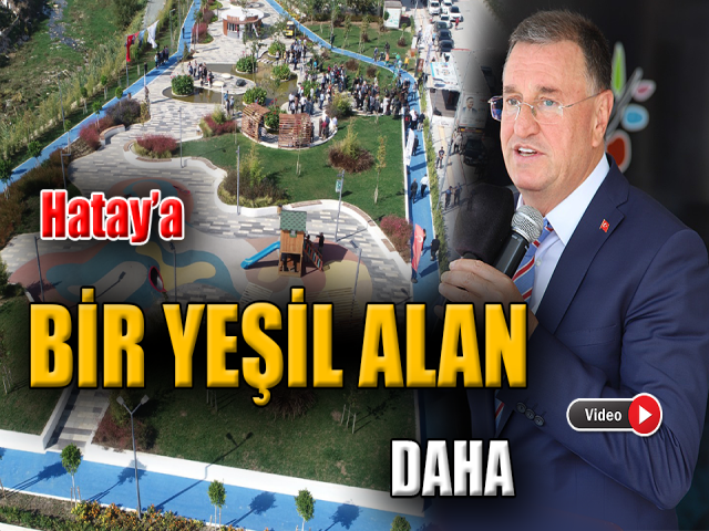 HBB’DEN HATAY’A BİR YEŞİL ALAN DAHA