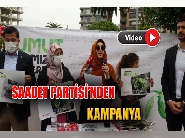 SAADET PARTİSİ KADIN KOLLARI'NDAN KAMPANYA
