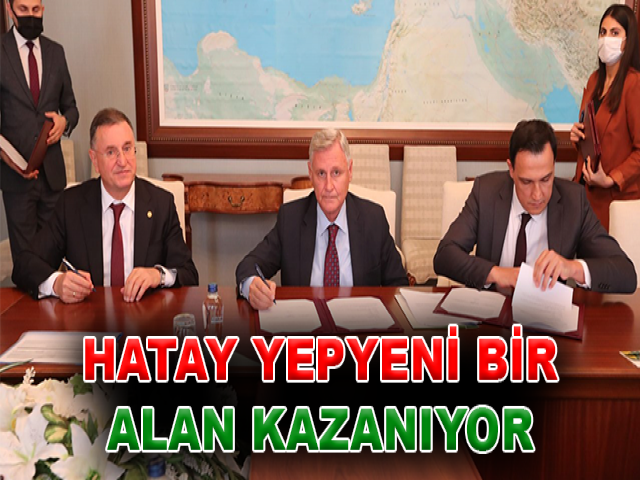 HATAY YEPYENİ BİR ALAN KAZANIYOR