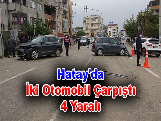 Hatay'da İki Otomobil Çarpıştı: 4 Yaralı