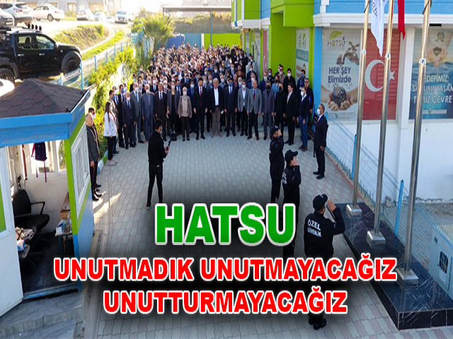 HATSU: 'UNUTMADIK, UNUTMAYACAĞIZ, UNUTTURMAYACAĞIZ'