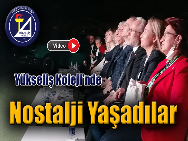 Yükseliş Koleji’nde Nostaljiyi Yaşadılar