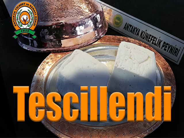 Antakya künefelik peyniri tescillendi