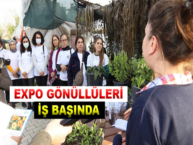 EXPO GÖNÜLLÜLERİ İŞ BAŞINDA