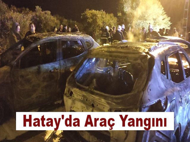 Hatay'da Araç Yangını