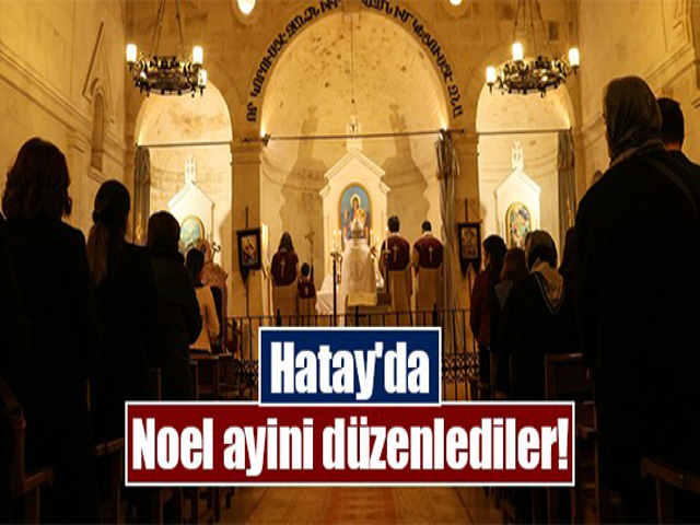 Hatay'da Noel Ayini Düzenlendi