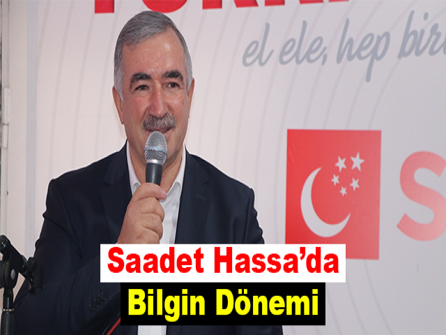 Saadet Hassa’da Bilgin Dönemi