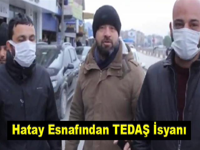 Hatay Esnafından TEDAŞ İsyanı